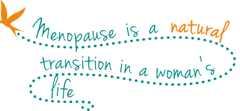 menopause is a natural transition in a womans life