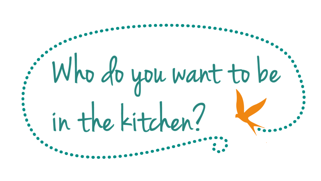 Who do you want to be in the kitchen?